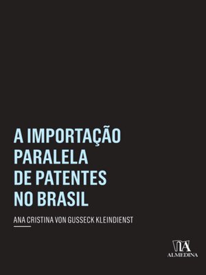 cover image of A importação paralela de patentes no Brasil